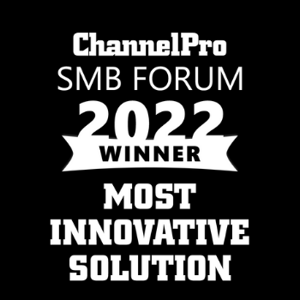 Most Innovative Solution, ChannelPro SMB Forum 2022