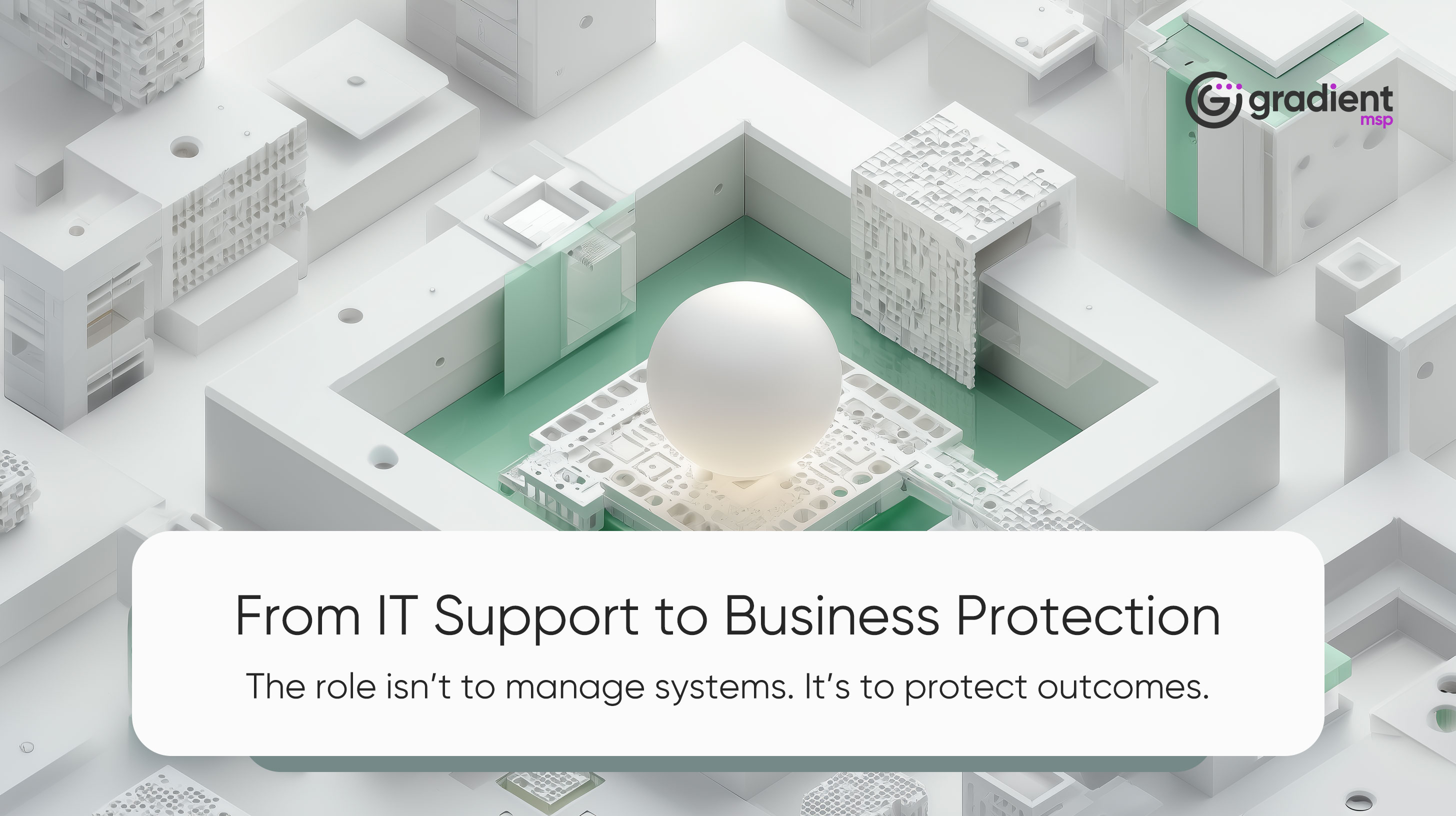 From IT Support to Business Protection: The New MSP Model