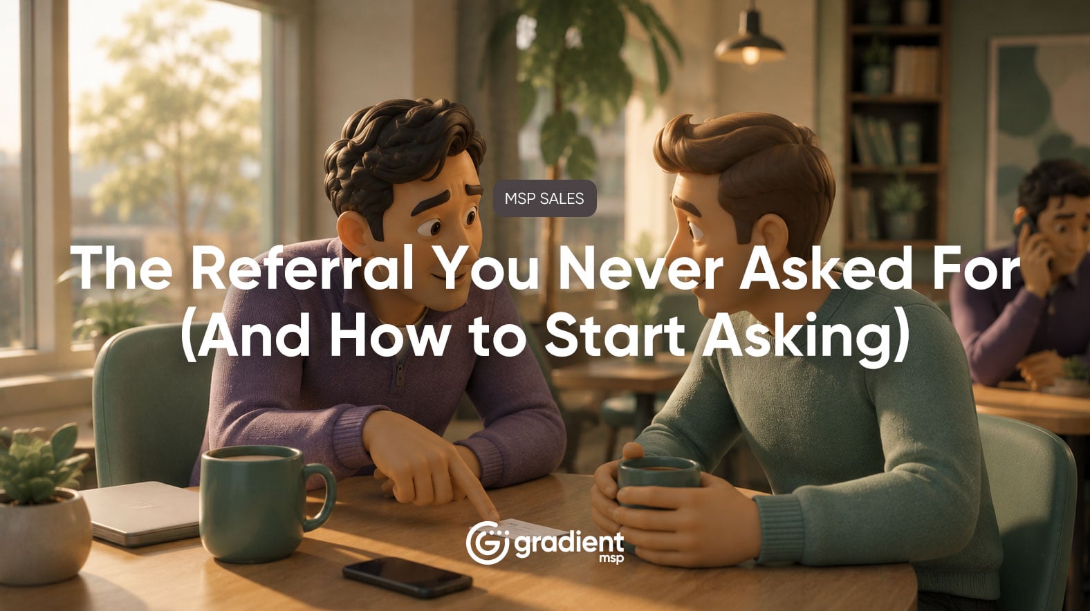 The Referral You Never Asked For (And How to Start Asking)