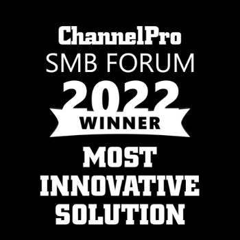 Most Innovative Solution, ChannelPro SMB Forum 2022 Most Innovative Solution, ChannelPro SMB Forum 2022